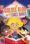 [Goldie Blox and the Gearheads 02] • Goldie Blox and the three Dares